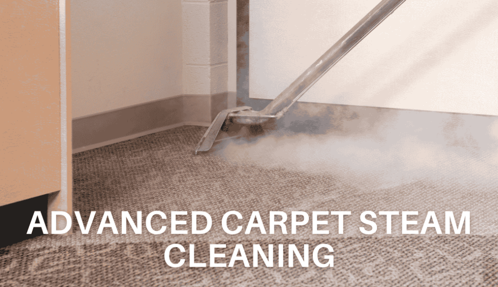 what is advanced carpet steam cleaning?